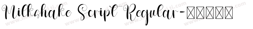 Milkshake Script Regular字体转换